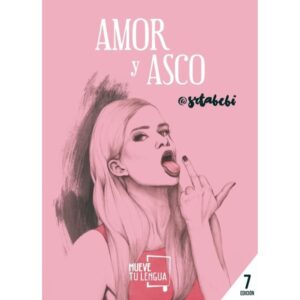 AMOR Y ASCO