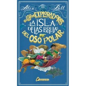 ISLA DE LAS BRUJAS, LA - EL CLUB DE LOS EXPLORADORES DEL OSO POLAR 2 (TD)