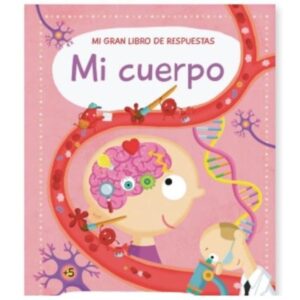 MI CUERPO - MI GRAN LIBRO DE RESPUESTAS