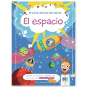 ESPACIO, EL -  MI GRAN LIBRO DE RESPUESTAS - CON SOLAPAS