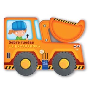 EXCAVADORA, LA - SOBRE RUEDAS - CARTONE