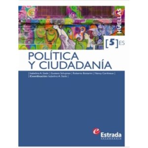 Política Y Ciudadanía – Serie Huellas--