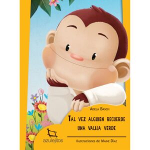 TAL VEZ ALGUIEN RECUERDE UNA VALIJA VERDE 2/ED.- AZULEJITOS