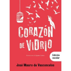 CORAZON DE VIDRIO - EDICION ESCOLAR