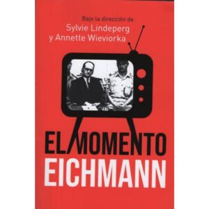 MOMENTO EICHMANN, EL