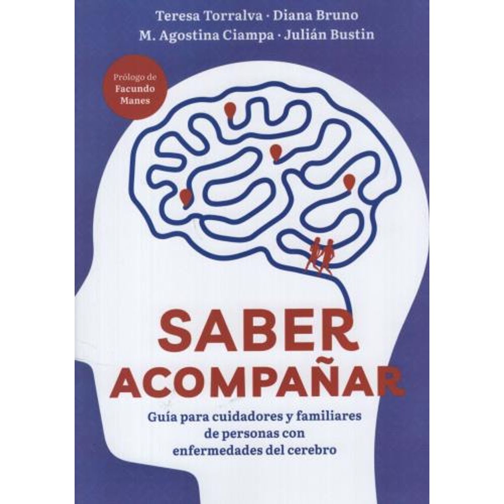 SABER ACOMPAÑAR - GUIA PARA CUIDADORES Y FAMILIARES DE PERSONAS