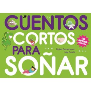 CUENTOS CORTOS PARA SOÑAR 4 (MAYUSCULA)