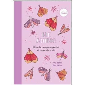 ME ANIMO - HOJA DE RUTA PARA EJERCITAR EL CORAJE DIA A DIA