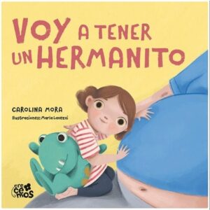 Voy A Tener Un Hermanito-Carolina Mora-Ateneo