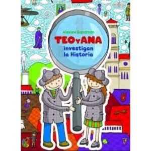 TEO Y ANA INVESTIGAN LA HISTORIA
