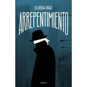 Arrepentimiento-Eloisa Diaz-Emece