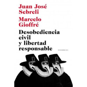 DESOBEDIENCIA CIVIL Y LIBERTAD RESPONSABLE