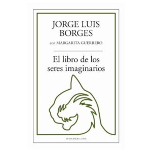 LIBRO DE LOS SERES IMAGINARIOS, EL