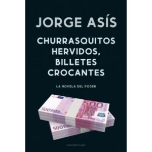 CHURRASQUITOS HERVIDOS, BILLETES CROCANTES