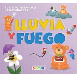 LLUVIA Y FUEGO - OSITO SABE - MAYUSCULA