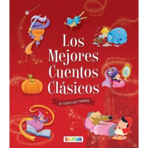 MEJORES CUENTOS CLASICOS DE TODOS LOS TIEMPOS, LOS