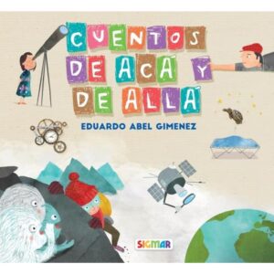 CUENTOS DE ACA Y DE ALLA (TD)