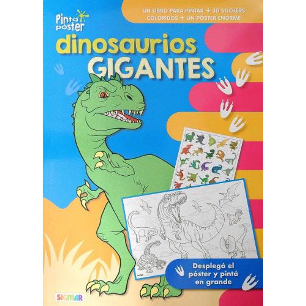 DINOSAURIOS GIGANTES - PINTO POSTERS - LIBRO PARA COLOREAR + POSTER + 30 STICKERS