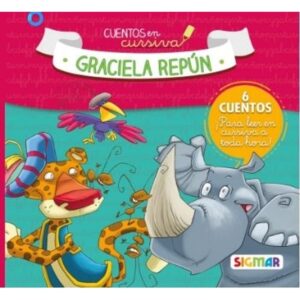 CUENTOS EN CURSIVA - GRACIELA REPUN - 6 CUENTOS