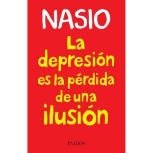 DEPRESION ES LA PERDIDA DE UNA ILUSION, LA
