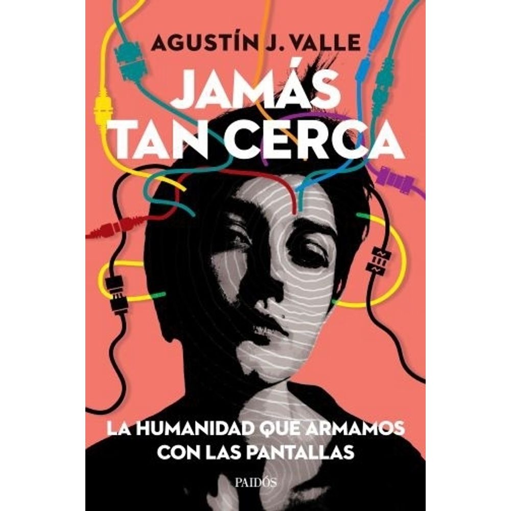 Jamas Tan Cerca-Agustin Valle-Paidos