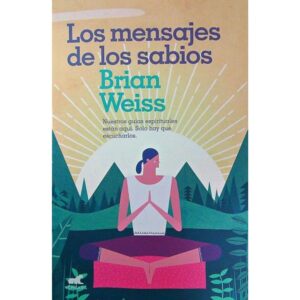 MENSAJES DE LOS SABIOS, LOS