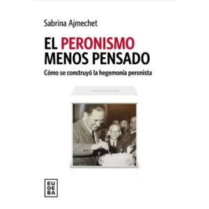 PERONISMO MENOS PENSADO, EL