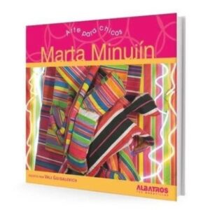 MARTA MINUJIN - ARTE PARA CHICOS
