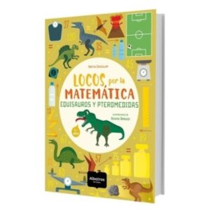 LOCOS POR LA MATEMATICA - EQUISAUROS Y PTEROMEDIDAS