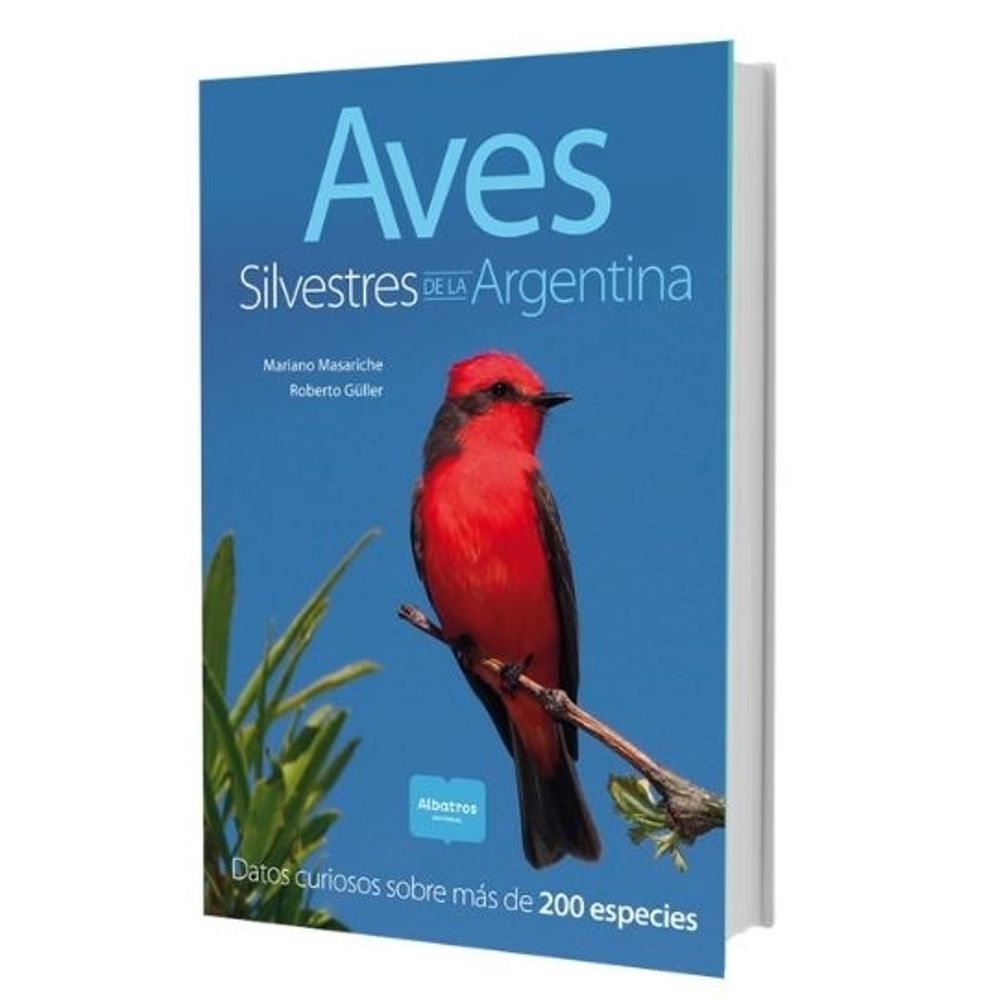AVES SILVESTRES DE LA ARGENTINA
