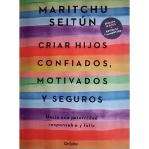 CRIAR HIJOS CONFIADOS, MOTIVADOS Y SEGUROS