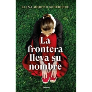 FRONTERA LLEVA SU NOMBRE, LA