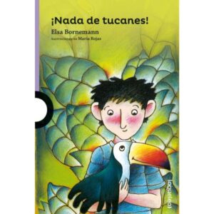 NADA DE TUCANES N/ED.- LOQUELEO MORADA