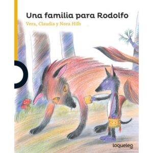 UNA FAMILIA PARA RODOLFO - LOQUELEO AMARILLA