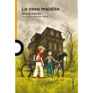 Casa Maldita, La - Loqueleo Naranja-Ricardo Jesus Mariño-Santillana