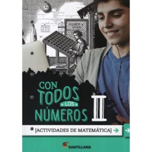 Con Todos Los Numeros Ii - Actividades De Matematica (2020)-Ezequiel Gioino-Santillana