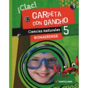 Carpeta Con Gancho 5 - Ciencias Naturales Bonaerense Clac (2020)-Elizabet Borches-Santillana