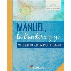 MANUEL, LA BANDERA Y YO