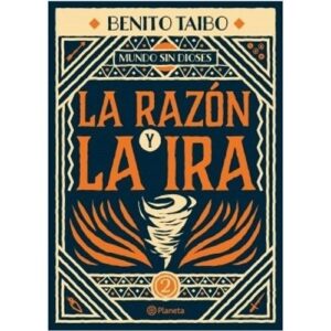RAZON Y LA IRA, LA - MUNDO SIN DIOSES 2
