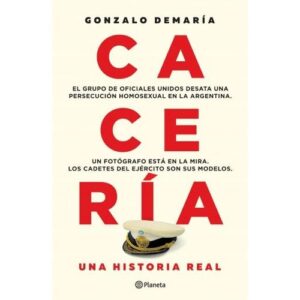Caceria. Una Historia Real-Gonzalo Demaria-Planeta