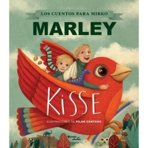 KISSE - LOS CUENTOS PARA MIRKO