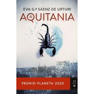 Aquitania-Eva Garcia Saenz De Urturi-Planeta