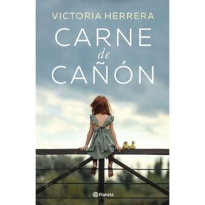 Carne De Cañon-Victoria Herrera-Planeta