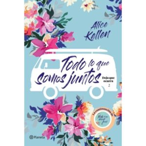 TODO LO QUE SOMOS JUNTOS - DEJA QUE OCURRA 2