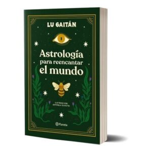 Astrologia Para Reencantar El Mundo-Lu Gaitan-Planeta