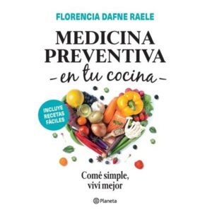 MEDICINA PREVENTIVA EN TU COCINA