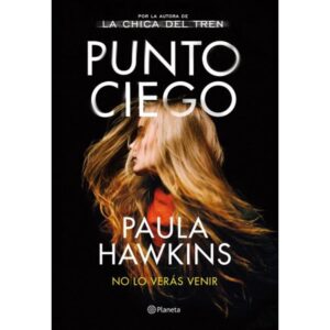 PUNTO CIEGO - NO LO VERAS VENIR (TD C/ SOBRECUBIERTA)