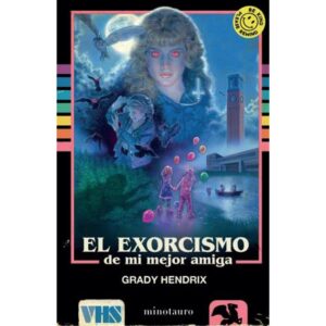 EXORCISMO DE MI MEJOR AMIGA, EL