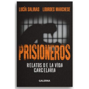 Prisioneros-Lucia Salinas-Galerna
