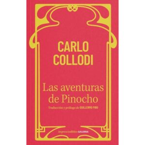 Aventuras De Pinocho, Las-Carlo Collodi-Galerna